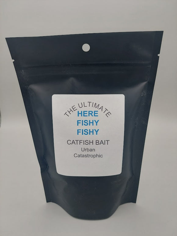 HERE FISHY FISHY CATFISH BAIT